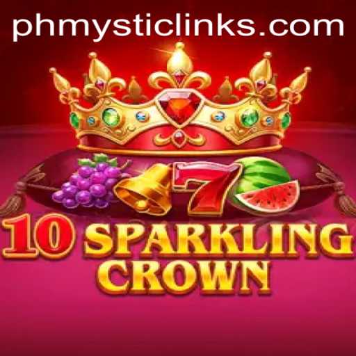 Embark on the Enchanting Journey of 10SparklingCrown with PH MYSTIC